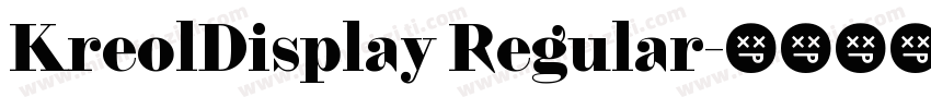 KreolDisplay Regular字体转换
